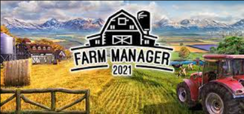 Farm Manager 2021 Pc Download Free Full Highly Compressed Game