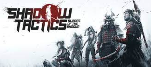 Shadow Tactics Blades of the Shogun Full Pc Game