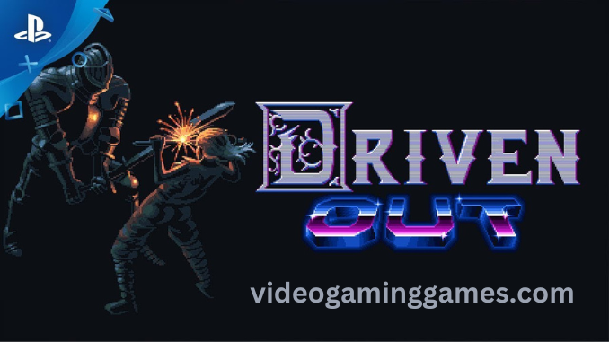 Driven Out Pc Download Free Full Version Highly Compressed Game Torrent