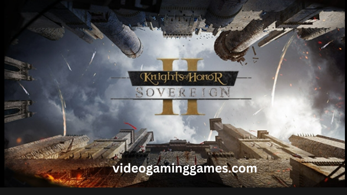 Knights Of Honor II Sovereign Free Download For Pc [2024]