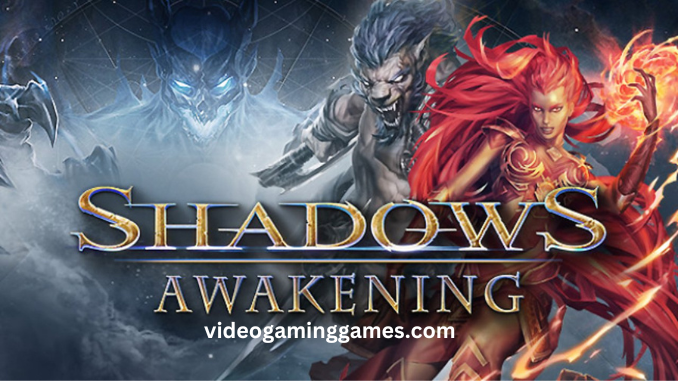Shadows Awakening PC Download Free Full Highly Compressed Game Torrent Apk