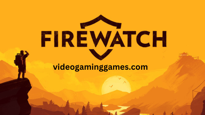 Firewatch Pc Game Free Download Full Version Highly Compressed Torrent For Android Apk