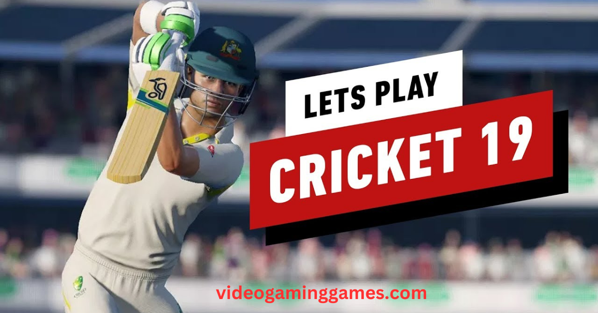 Cricket 19 Game For PC