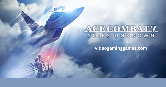 Ace Combat 7: Skies Unknown Free Download – Pc Game (2025)
